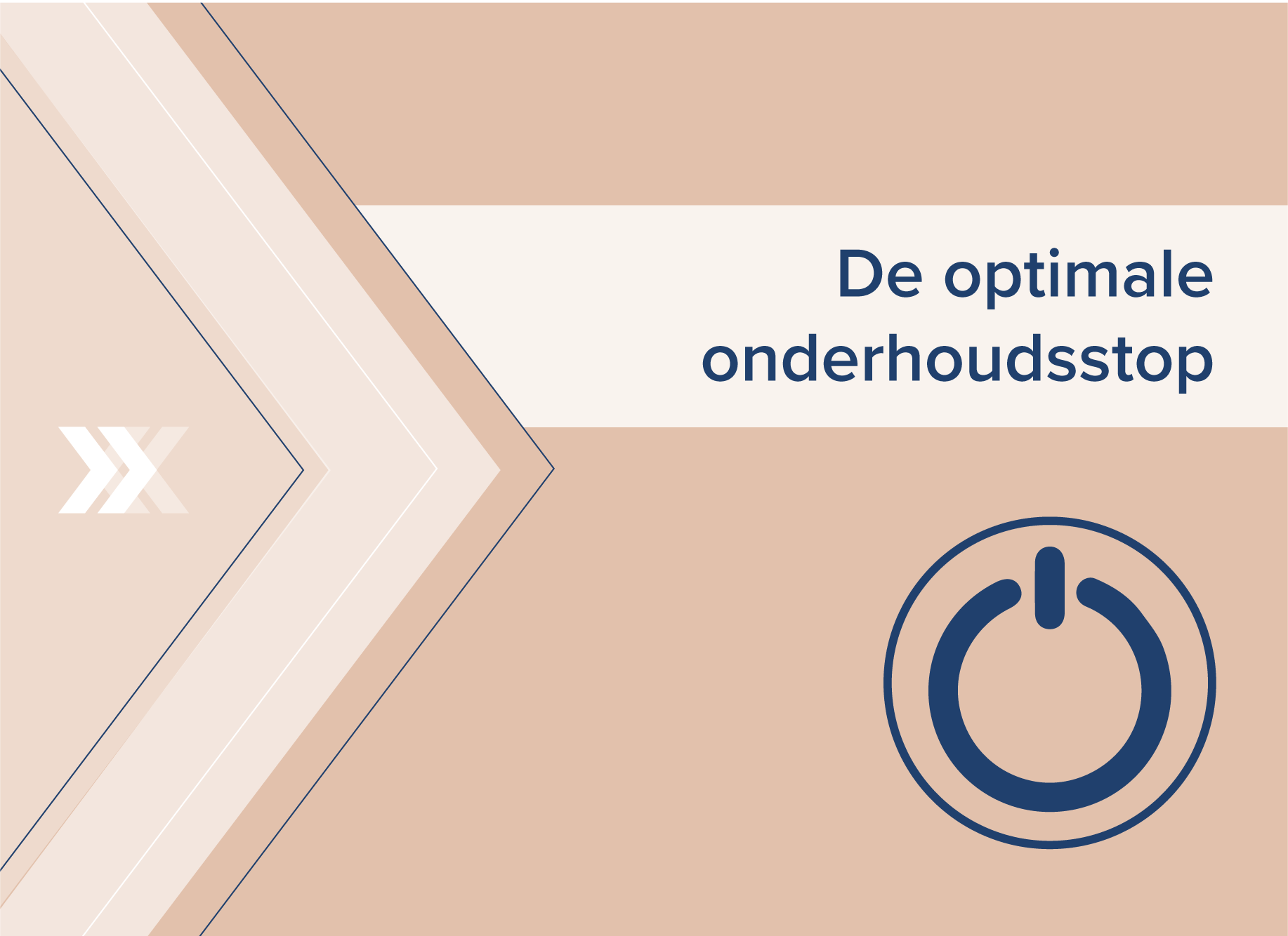 De optimale onderhoudsstop